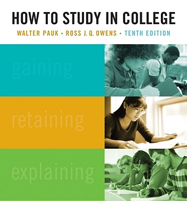 How to Study in College - Pauk, Walter, and Owens, Ross J Q