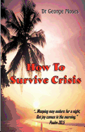 How to Survive Crisis