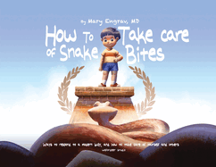 How to Take Care of Snake Bites: Ways to respond to a modern bully, and how to take care of yourself and others