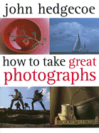 How to Take Great Photographs