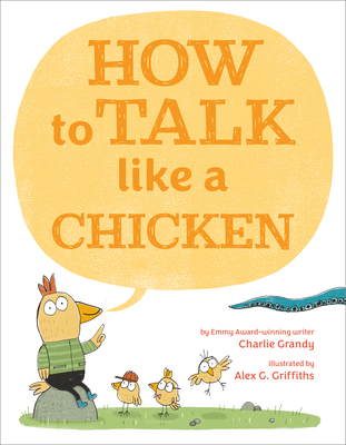 How to Talk Like a Chicken - Grandy, Charlie