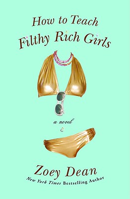 How to Teach Filthy Rich Girls - Dean, Zoey