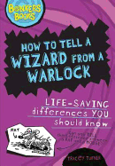 How to Tell a Wizard from a Warlock: Life-saving Differences You Should Know
