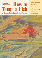 How to Tempt a Fish: A Complete Guide to Fishing