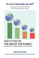 How to Think like the CEO of the Planet: Restoring the Declining Balance Sheet of the Earth