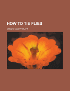 How to tie flies