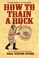 How to Train a Rock