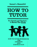 How to Tutor Workbook for Addition and Subtraction