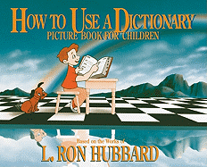 How to Use a Dictionary: Picture Book for Children