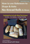 How to Use Bakeware to Shape & Bake No-Knead Rolls & More (Technique & Recipes): From the Kitchen of Artisan Bread with Steve