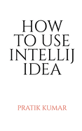 How to Use Intellij Idea