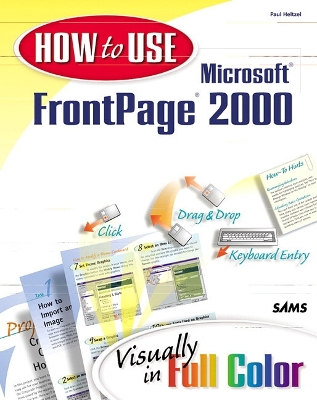 How to Use Microsoft FrontPage 2000 - Heltzel, Paul