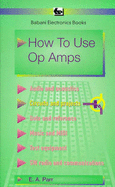 How to Use Operational Amplifiers