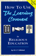How to Use the Learning Covenant in Religious Education: Working with Adults