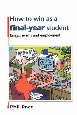 How to Win as a Final-Year Student - Race, Phil, Professor