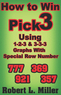 How To Win Pick-3 using 1-2-3 & 3-3-3 Graphs with Special Row number