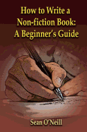 How to Write a Non-Fiction Book: A Beginner's Guide