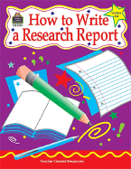 How to Write a Research Report, Grades 3-6