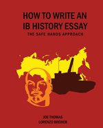 How to Write an Ib History Essay: The Safe Hands Approach