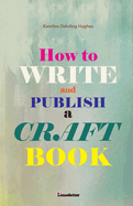 How to write and publish a craft book