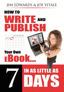 How to Write and Publish Your Own eBook in as Little as 7 Days