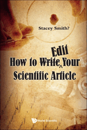 How to Write?"edit Your Scientific Article