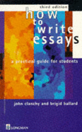 How to Write Essays: A Practical Guide for Students