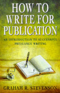 How to Write for Publication
