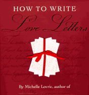 How to Write Love Letters