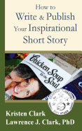 How to Write & Publish Your Inspirational Short Story