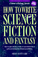 How to Write Science Fiction and Fantasy - Card, Orson Scott