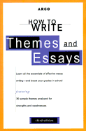How to Write Themes and Essays - McCall, John, and Teitelbaum, Harry