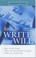 HOW TO WRITE YOUR WILL