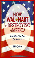 How Wal-Mart is Destroying America