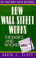 How Wall Street Works: The Basics and Beyond