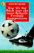 How We Got Back into the Inter-schools Football Competition