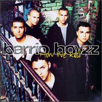 How We Roll - The Barrio Boyzz