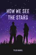 How We See The Stars