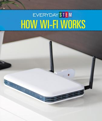 How Wi-Fi Works - Gintzler, A S