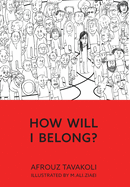 How Will I Belong?