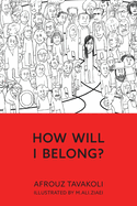 How Will I Belong?