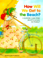 How Will We Get to the Beach?