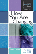 How You Are Changing: For Boys Ages 10-12 and Parents - Graver, Jane