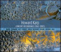 Howard Karp: Concert Recordings (1962-2007) - Howard Karp (piano)