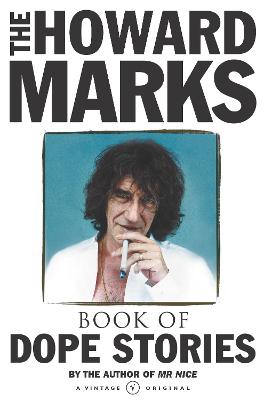 Howard Marks' Book Of Dope Stories - Marks, Howard