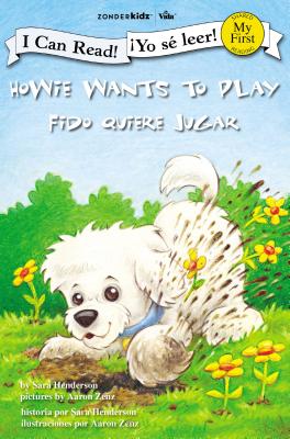 Howie Wants to Play / Fido Quiere Jugar - Henderson, Sara