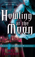 Howling at the Moon: Tales of an Urban Werewolf