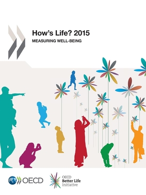 How's Life? Measuring Well-Being in How's Life?: 2015 - Organization for Economic Cooperation and Development (Editor)