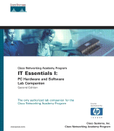 HP It Essentials I: PC Hardware and Software Lab Companion (Cisco Networking Academy Program) - Cisco Systems, Inc, and ABC, Inc, and Cisco Systems Inc