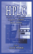 HPLC: Practical and Industrial Applications, Second Edition